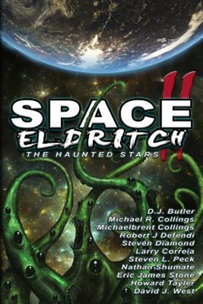 Space Eldritch II: The Haunted Stars, Larry Correia - Paperback - 9780615918594