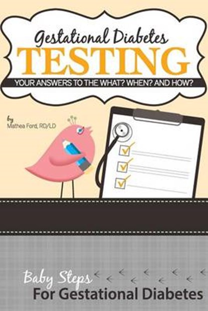 Gestational Diabetes Testing, Mathea Ford - Paperback - 9780615936048