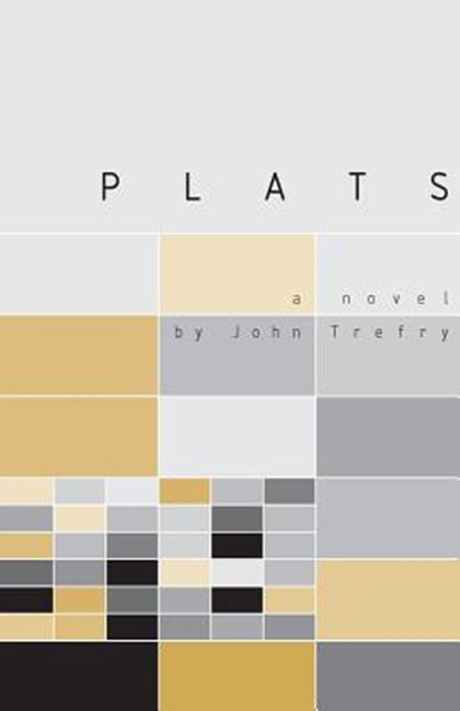 Plats, John Trefry - Paperback - 9780615981666