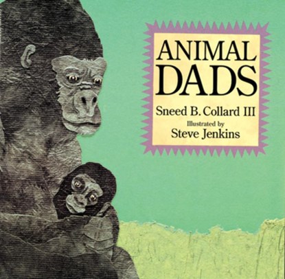 Animal Dads, Sneed B. Collard III - Paperback - 9780618032990