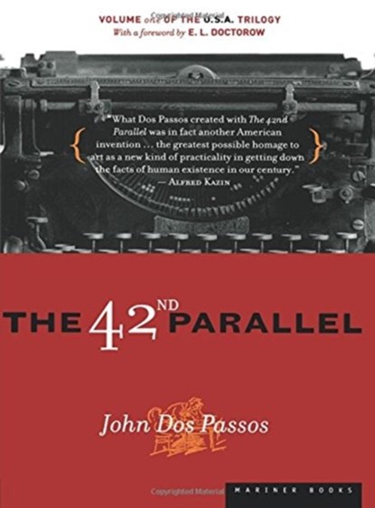 The 42nd Parallel, Passos John Dos - Paperback - 9780618056811