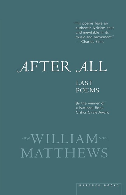 After All, William Matthews - Paperback - 9780618056859