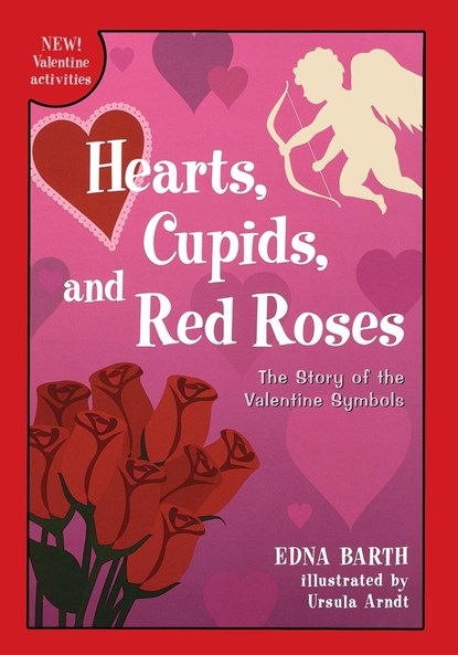 Hearts, Cupids, and Red Roses, Edna Barth - Paperback - 9780618067916
