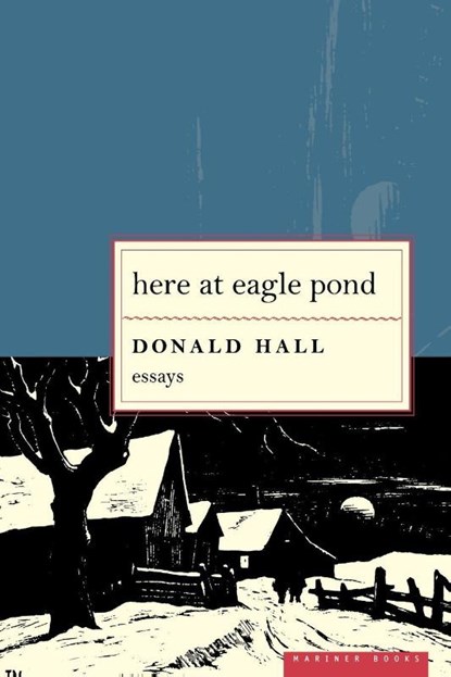 Here at Eagle Pond, Donald Hall - Paperback - 9780618084739
