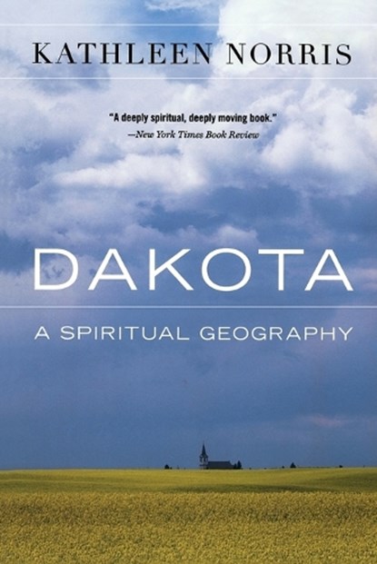 Dakota: A Spiritual Geography, Kathleen Norris - Paperback - 9780618127245