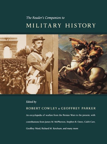 The Reader's Companion to Military History, Robert Cowley ; Geoffrey Parker - Gebonden - 9780618127429
