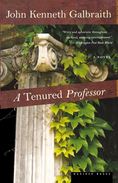 A Tenured Professor, John Kenneth Galbraith - Paperback - 9780618154555