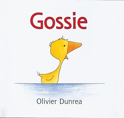 Gossie, Olivier Dunrea - Gebonden - 9780618176748