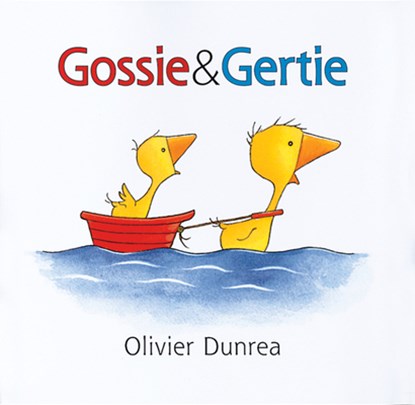 Gossie and Gertie, Dunrea - Gebonden - 9780618176762