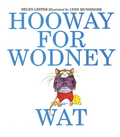 Hooway for Wodney Wat, Helen Lester - Paperback - 9780618216123