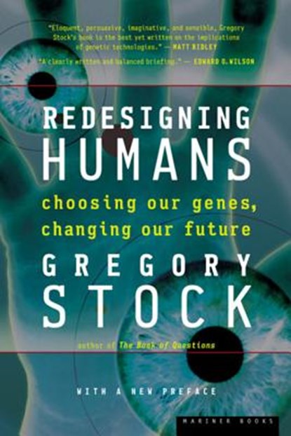 Redesigning Humans, Gregory Stock - Paperback - 9780618340835