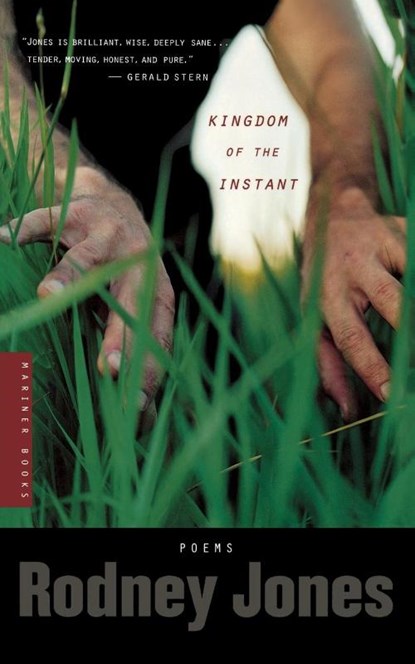 Kingdom of the Instant, Rodney Jones - Paperback - 9780618446643