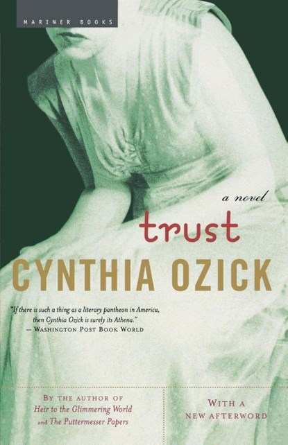 Trust, Cynthia Ozick - Paperback - 9780618470518