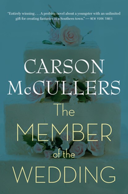 The Member Of The Wedding, Carson McCullers - Paperback - 9780618492398