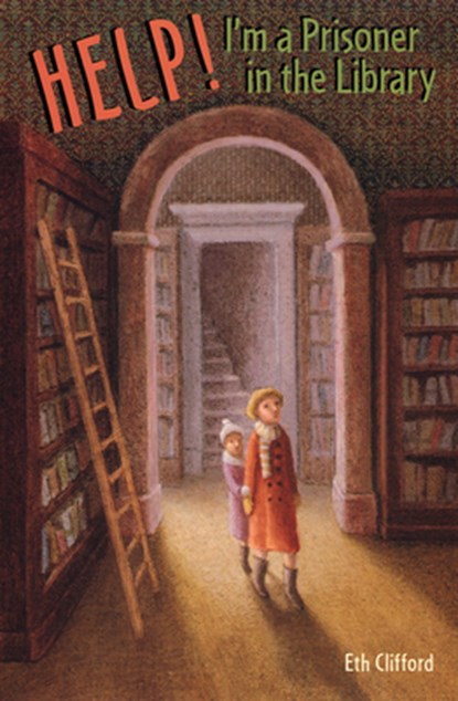 Help! I'm a Prisoner in the Library, Clifford Eth Clifford - Paperback - 9780618494828