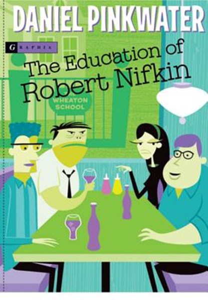 The Education of Robert Nifkin, Daniel Manus Pinkwater - Paperback - 9780618552085