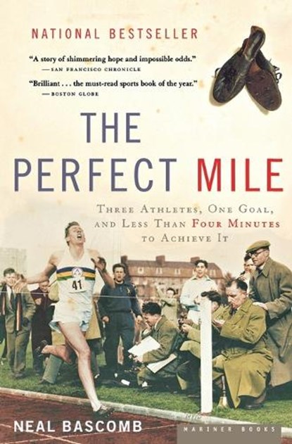 The Perfect Mile, Neal Bascomb - Paperback - 9780618562091