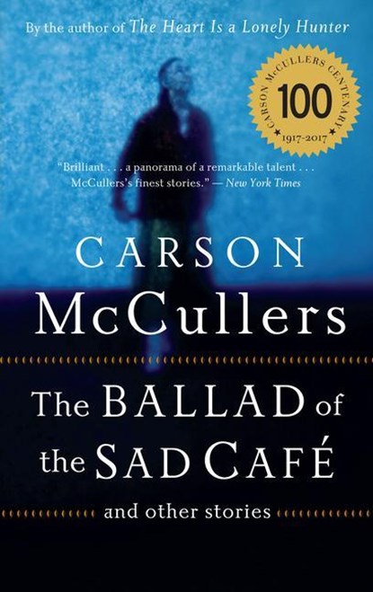 The Ballad of the Sad Cafe, McCullers Carson McCullers - Paperback - 9780618565863