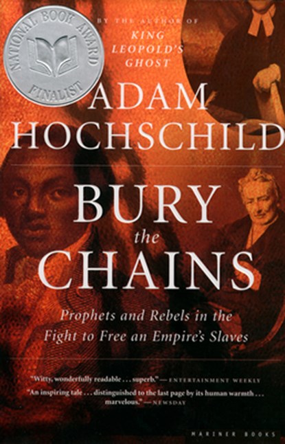 Bury the Chains, Hochschild Adam Hochschild - Paperback - 9780618619078