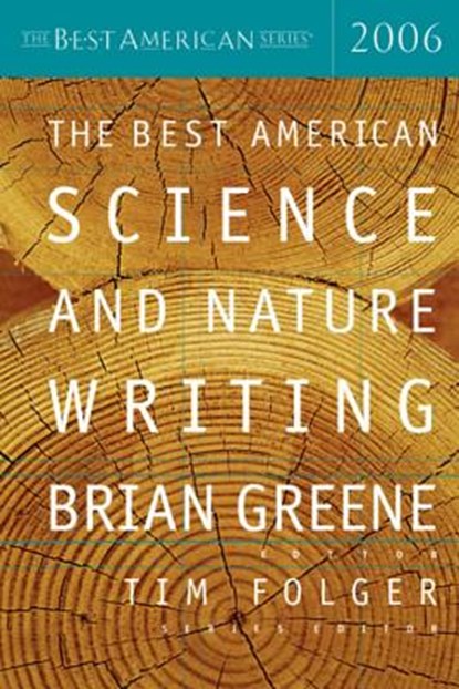 The Best American Science and Nature Writing, Brian Greene ; Tim Folger - Paperback - 9780618722228