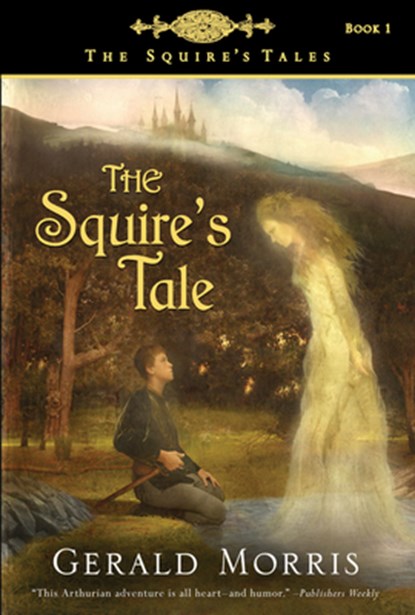 The Squire's Tale, Morris Gerald Morris - Paperback - 9780618737437