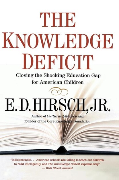 The Knowledge Deficit, Hirsch E. D. Hirsch - Paperback - 9780618872251