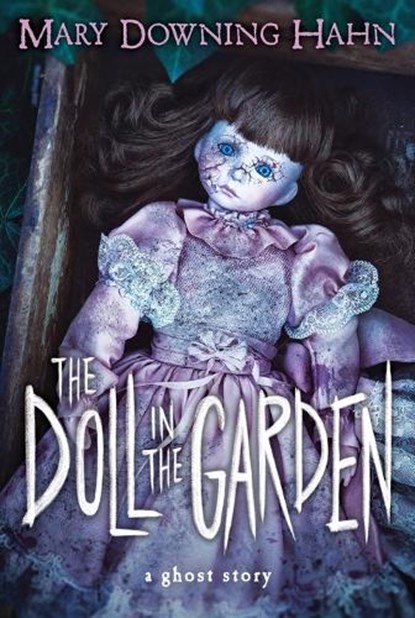 The Doll in the Garden, Mary Downing Hahn - Paperback - 9780618873159