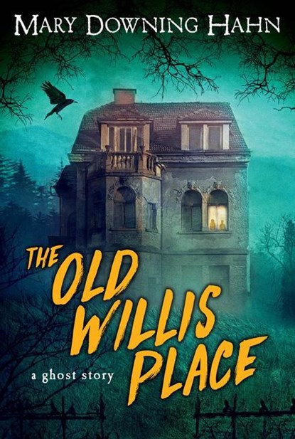 The Old Willis Place, Mary Downing Hahn - Paperback - 9780618897414