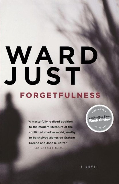 Forgetfulness, Ward Just - Paperback - 9780618918492