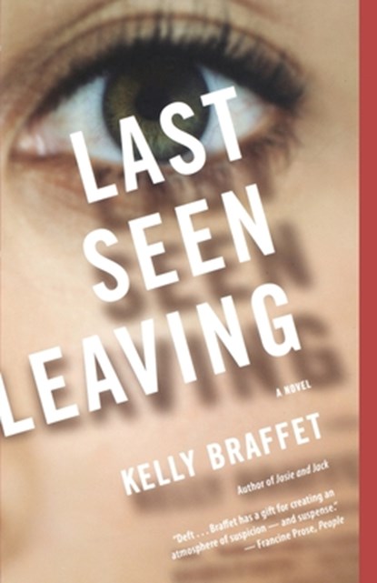 Last Seen Leaving, Kelly Braffet - Paperback - 9780618919765