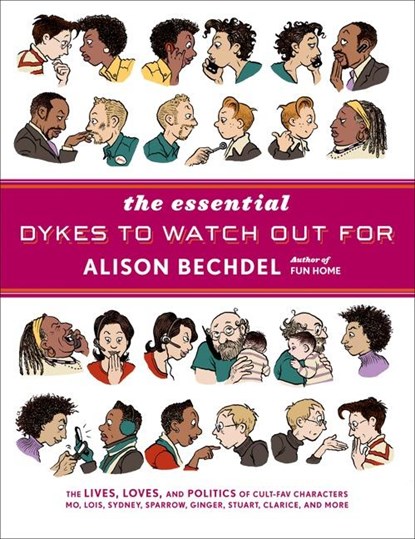 The Essential Dykes to Watch Out For, Bechdel Alison Bechdel - Gebonden - 9780618968800