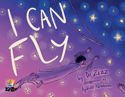 I Can Fly, Dr Zizz - Paperback - 9780620830645