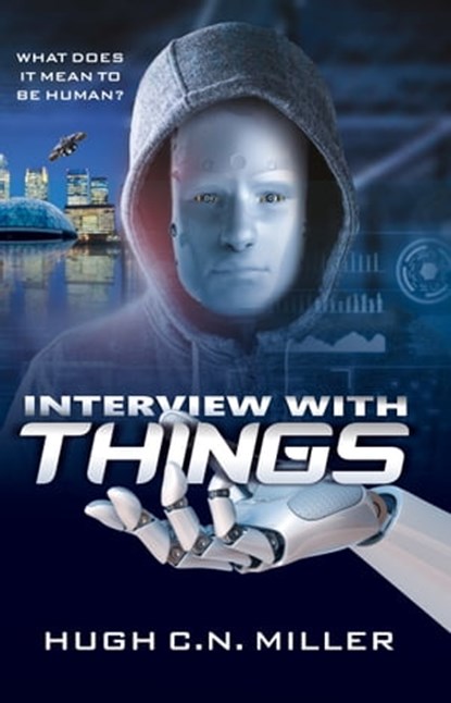 Interview With Things, Hugh C.N. Miller - Ebook - 9780620913249