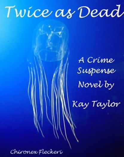 Twice as Dead, Kay Taylor - Ebook - 9780620924467