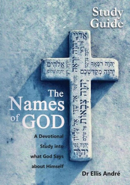 The Names of God Study Guide, Dr Ellis Fletcher Andre - Paperback - 9780620958721