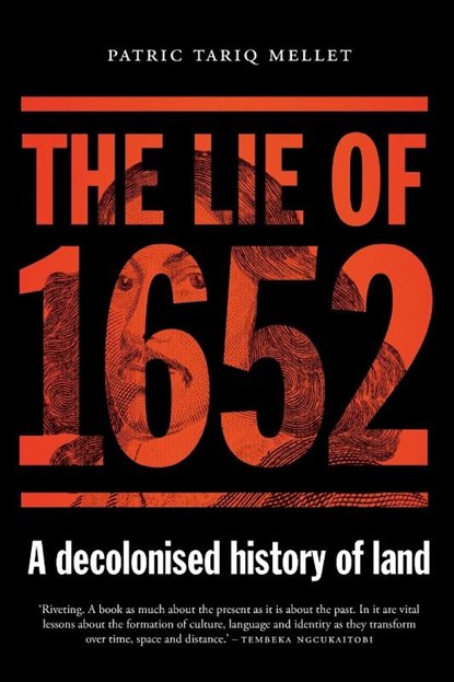 The Lie of 1652, Patric Tariq Mellet - Paperback - 9780624092124