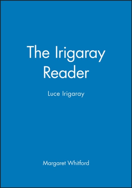 The Irigaray Reader