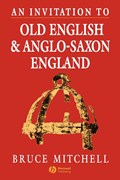 An Invitation to Old English and Anglo-Saxon England | B Mitchell | 