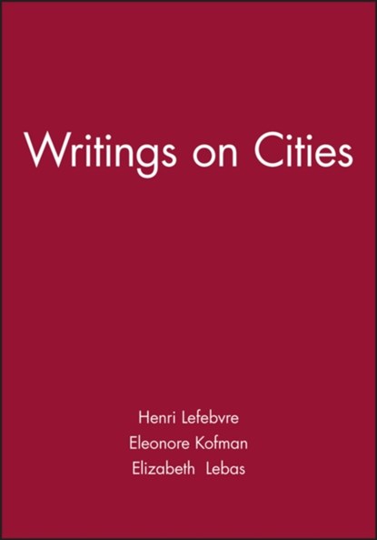 Writings on Cities, Henri Lefebvre - Paperback - 9780631191889