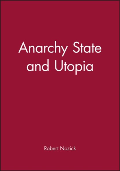 Anarchy State and Utopia, Robert Nozick - Paperback - 9780631197805