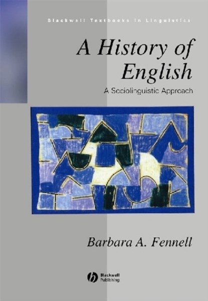 A History of English, Barbara (University of Aberdeen) Fennell - Paperback - 9780631200734