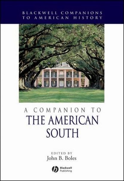 A Companion to the American South, John B. (Rice University) Boles - Gebonden - 9780631213192