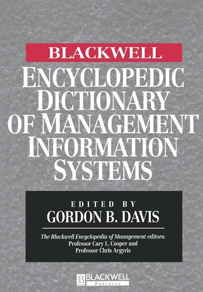 The Blackwell Encyclopedic Dictionary of Management Information Systems, Gordon B. (Carlson School of Management) Davis - Paperback - 9780631214847