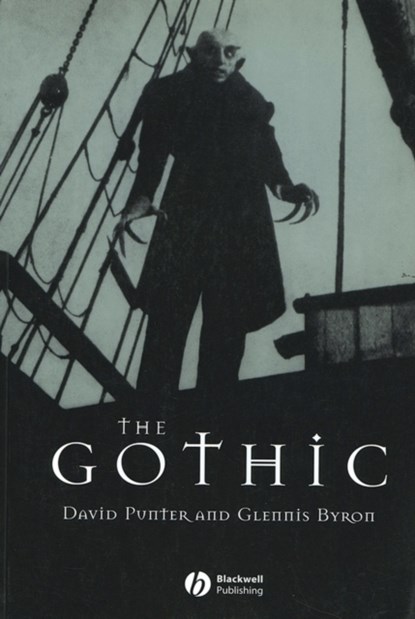 The Gothic, David (University of Bristol) Punter ; Glennis (University of Stirling) Byron - Paperback - 9780631220633