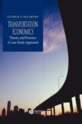 Transportation Economics - Theory and Practice: A Case Study Approach | P McCarthy | 