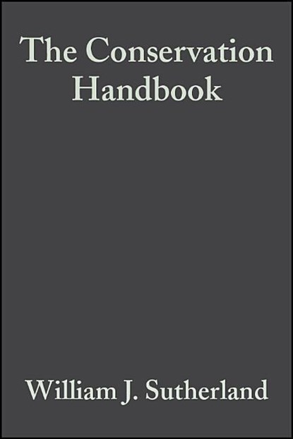 The Conservation Handbook, William J. Sutherland - Paperback - 9780632053445