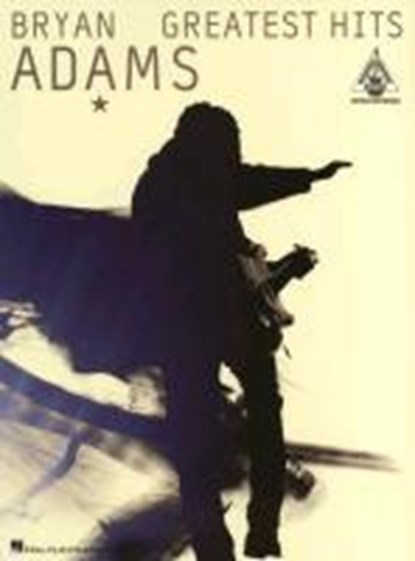 BRYAN ADAMS GREATEST HITS, Bryan Adams - Gebonden - 9780634031755