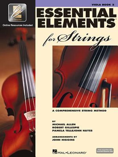 Essential Elements for Strings Viola Book 2 W/Eei Comprehensive Viola Method for Beginner and in, Robert Gillespie - Paperback - 9780634052668
