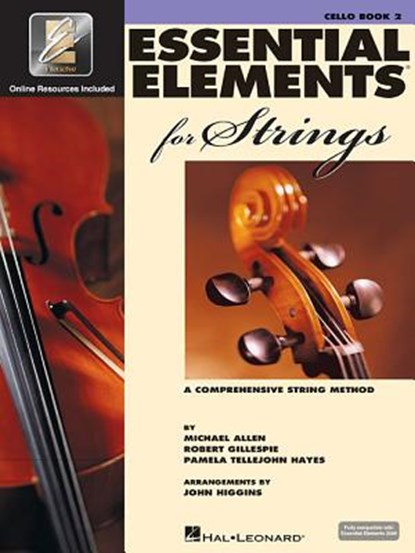 Essential Elements for Strings Cello Book 2 W/Eei Comprehensive Method for Beginner and Intermed, Robert Gillespie - Paperback - 9780634052675
