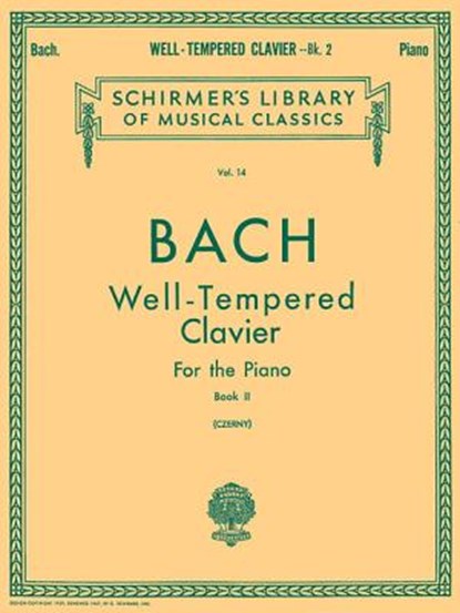 Well Tempered Clavier - Book 2: Schirmer Library of Classics Volume 14 Piano Solo, Johann Sebastian Bach - Paperback - 9780634069925
